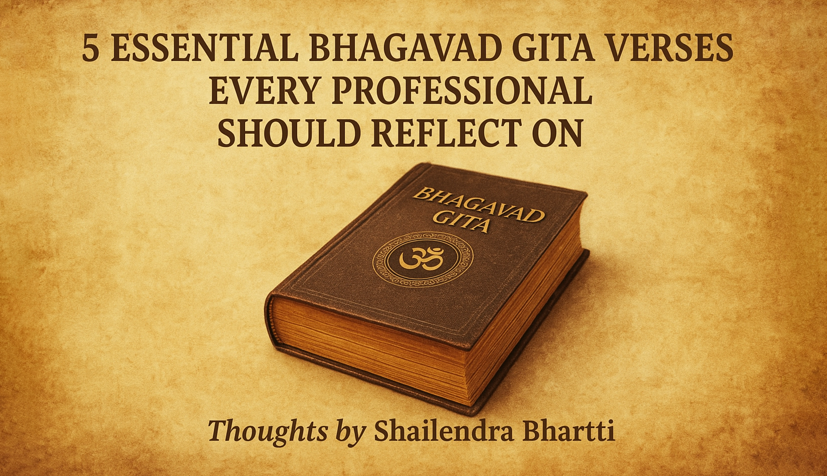 5-essential-bhagavad-gita-verses-every-professional-should-reflect-on